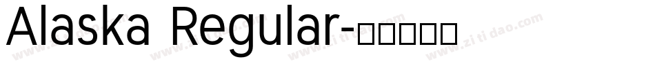 Alaska Regular字体转换